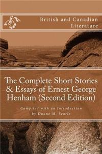 Complete Short Stories & Essays of Ernest George Henham (Second Edition)
