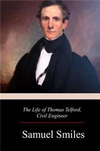 Life of Thomas Telford, Civil Engineer