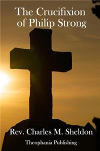 Crucifixion of Philip Strong