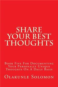 Share Your Best Thoughts