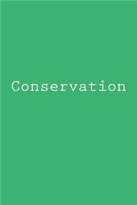 Conservation