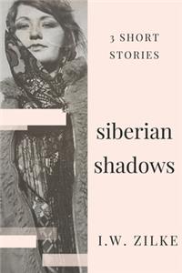 Siberian Shadows