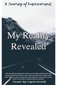 My Reality Revealed