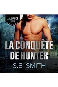 La Conquete de Hunter Lib/E: L'Alliance