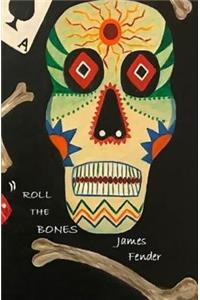 Roll the Bones