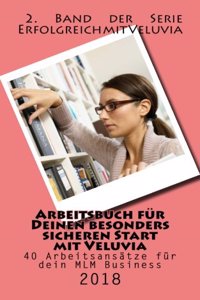 Arbeitsbuch f?r Deinen besonders sicheren Start mit Veluvia