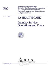 Va Health Care: Laundry Service Operations and Costs