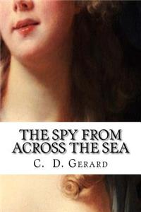 Spy From Across the Sea