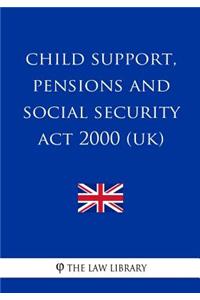 Child Support, Pensions and Social Security ACT 2000