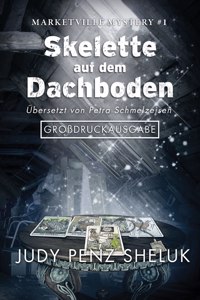 Skelette auf dem Dachboden: Marketville Mystery #1: Großdruckausgabe