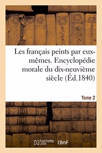 Les Français Peints Par Eux-Mêmes. Encyclopédie Morale Du Dix-Neuvième Siècle