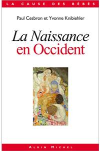 Naissance En Occident (La)