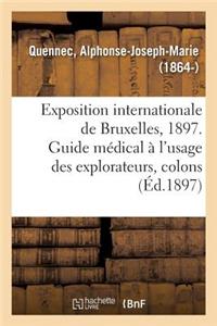 Exposition Internationale de Bruxelles, 1897. Guide Médical À l'Usage Des Explorateurs, Colons