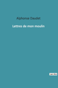 Lettres de mon moulin