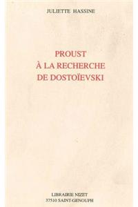 Proust a la Recherche de Dostoievski