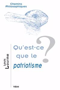 Qu'est-Ce Que Le Patriotisme?