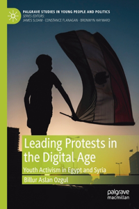 Leading Protests in the Digital Age