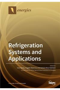 Refrigeration Systems and Applications