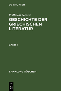 Sammlung Göschen Geschichte der griechischen Literatur
