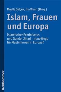 Islam, Frauen Und Europa