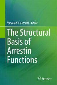 Structural Basis of Arrestin Functions