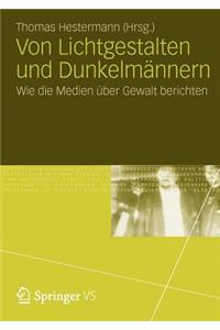 Von Lichtgestalten und Dunkelmännern