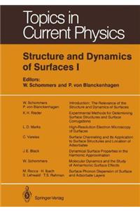 Structure and Dynamics of Surfaces I