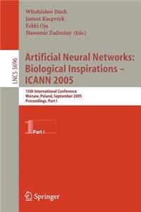 Artificial Neural Networks: Biological Inspirations - Icann 2005