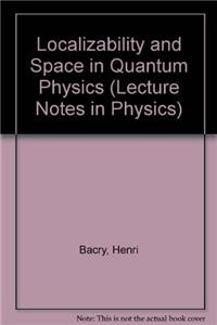 Localizability and Space in Quantum Physics