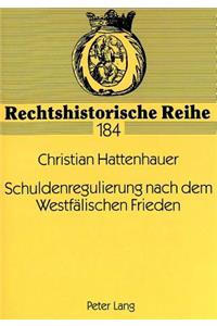 Schuldenregulierung nach dem Westfaelischen Frieden