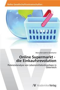 Online Supermarkt - die Einkaufsrevolution