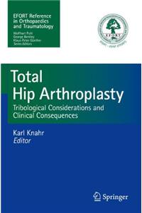 Total Hip Arthroplasty