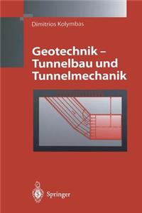 Geotechnik - Tunnelbau Und Tunnelmechanik