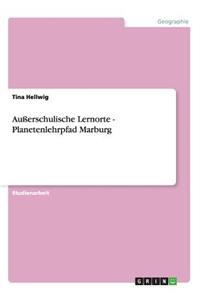Außerschulische Lernorte - Planetenlehrpfad Marburg