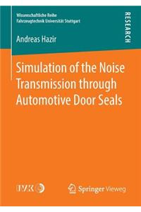 Simulation of the Noise Transmission Through Automotive Door Seals