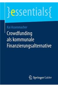 Crowdfunding ALS Kommunale Finanzierungsalternative