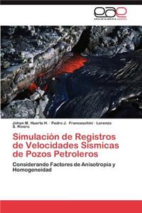 Simulacion de Registros de Velocidades Sismicas de Pozos Petroleros
