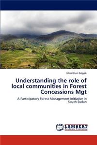 Understanding the role of local communities in Forest Concessions Mgt