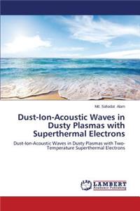 Dust-Ion-Acoustic Waves in Dusty Plasmas with Superthermal Electrons