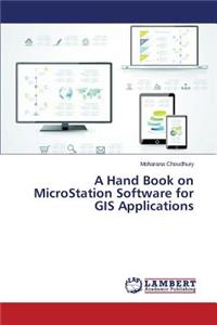 Hand Book on MicroStation Software for GIS Applications