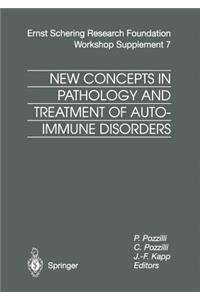 New Concepts in Pathology and Treatment of Autoimmune Disorders