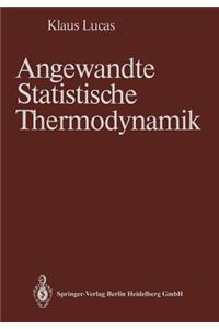 Angewandte Statistische Thermodynamik