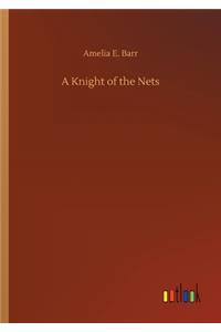 A Knight of the Nets
