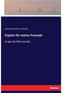 Copien für meine Freunde