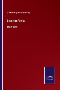 Lessing's Werke: Erster Band