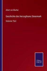 Geschichte des Herzogthums Steiermark