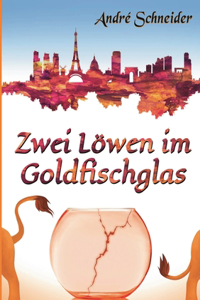 Zwei Löwen im Goldfischglas