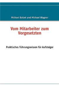Vom Mitarbeiter zum Vorgesetzten
