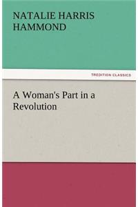 Woman's Part in a Revolution