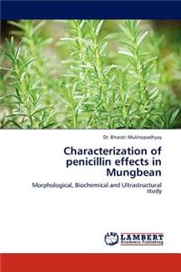 Characterization of Penicillin Effects in Mungbean